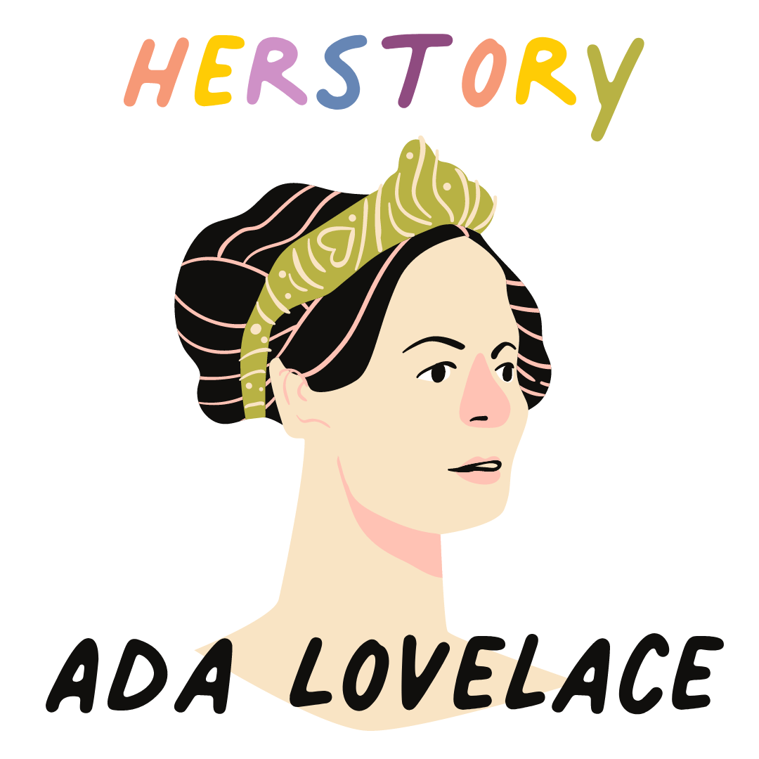 Ada Lovelace HerStory - Feminist Friends