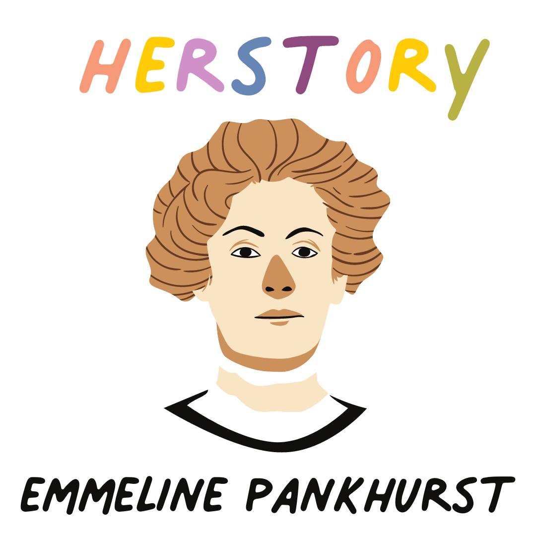 Emmeline Pankhurst HerStory - Feminist Friends