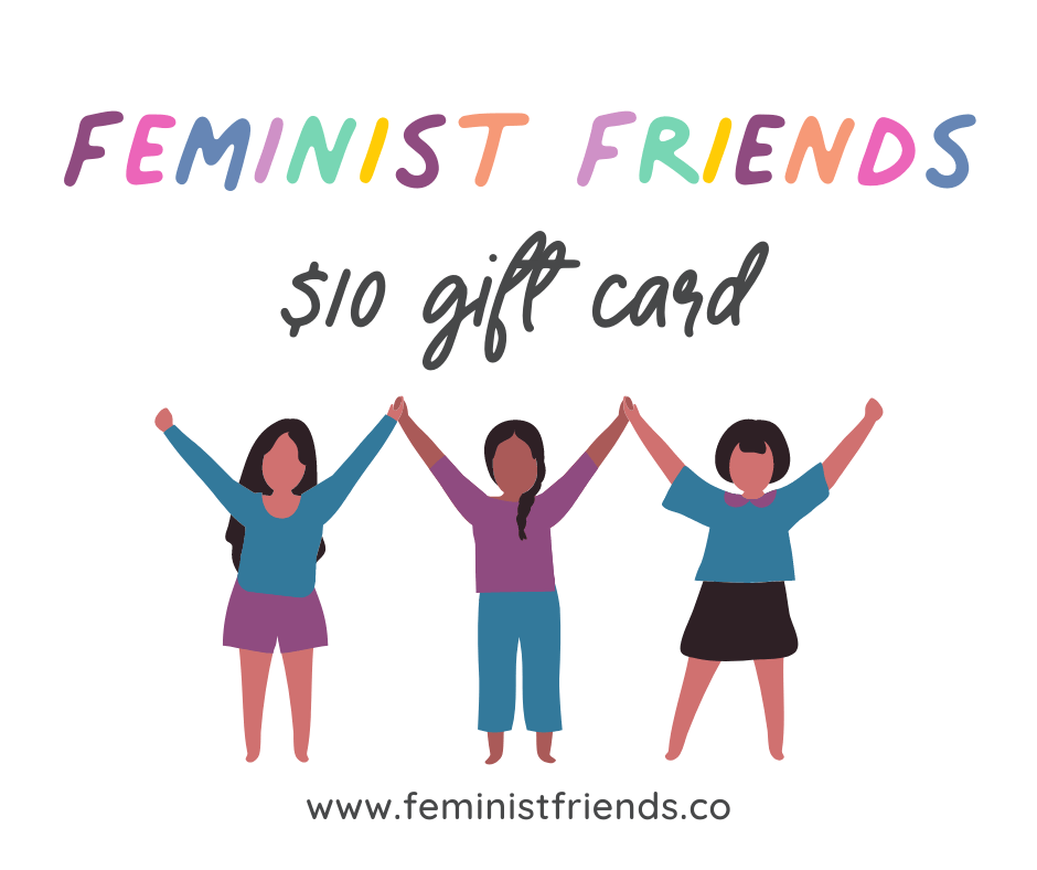 Feminist Friends Gift Card - Feminist Friends