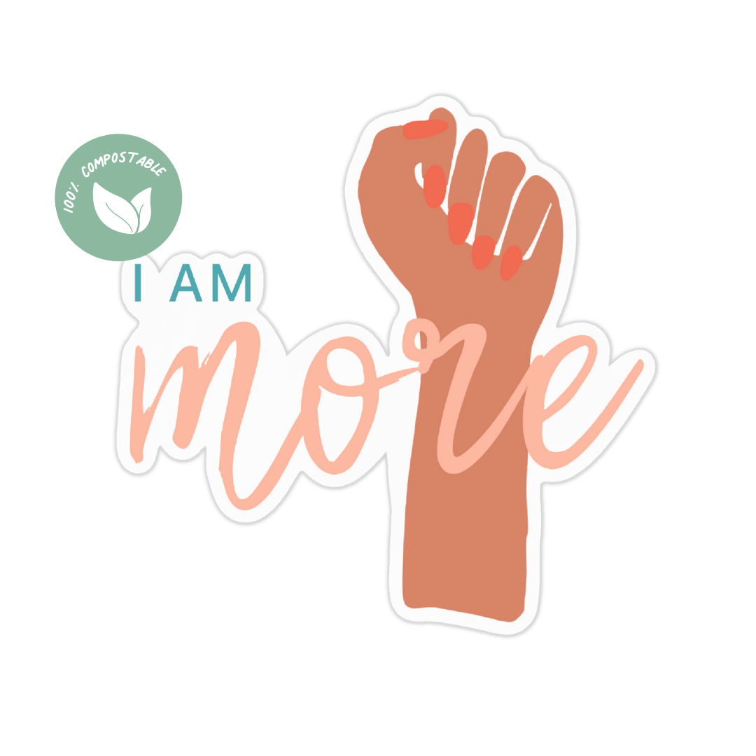 I Am More Sticker and Card - Feminist Friends