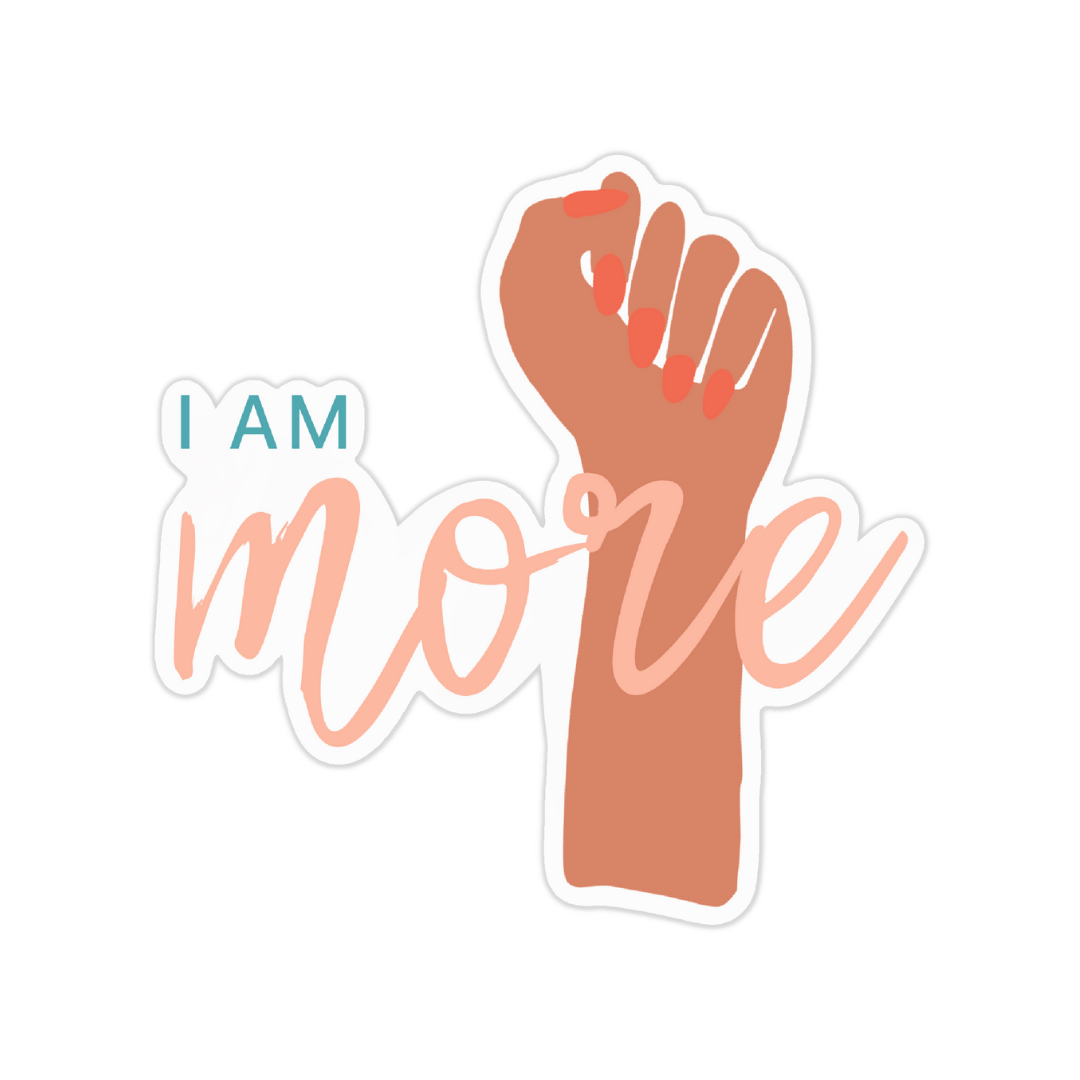 I Am More Sticker and Card - Feminist Friends