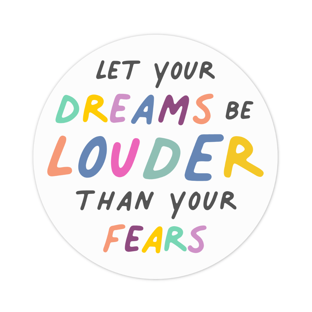 Let Your Dreams be Louder Sticker and Card - Feminist Friends